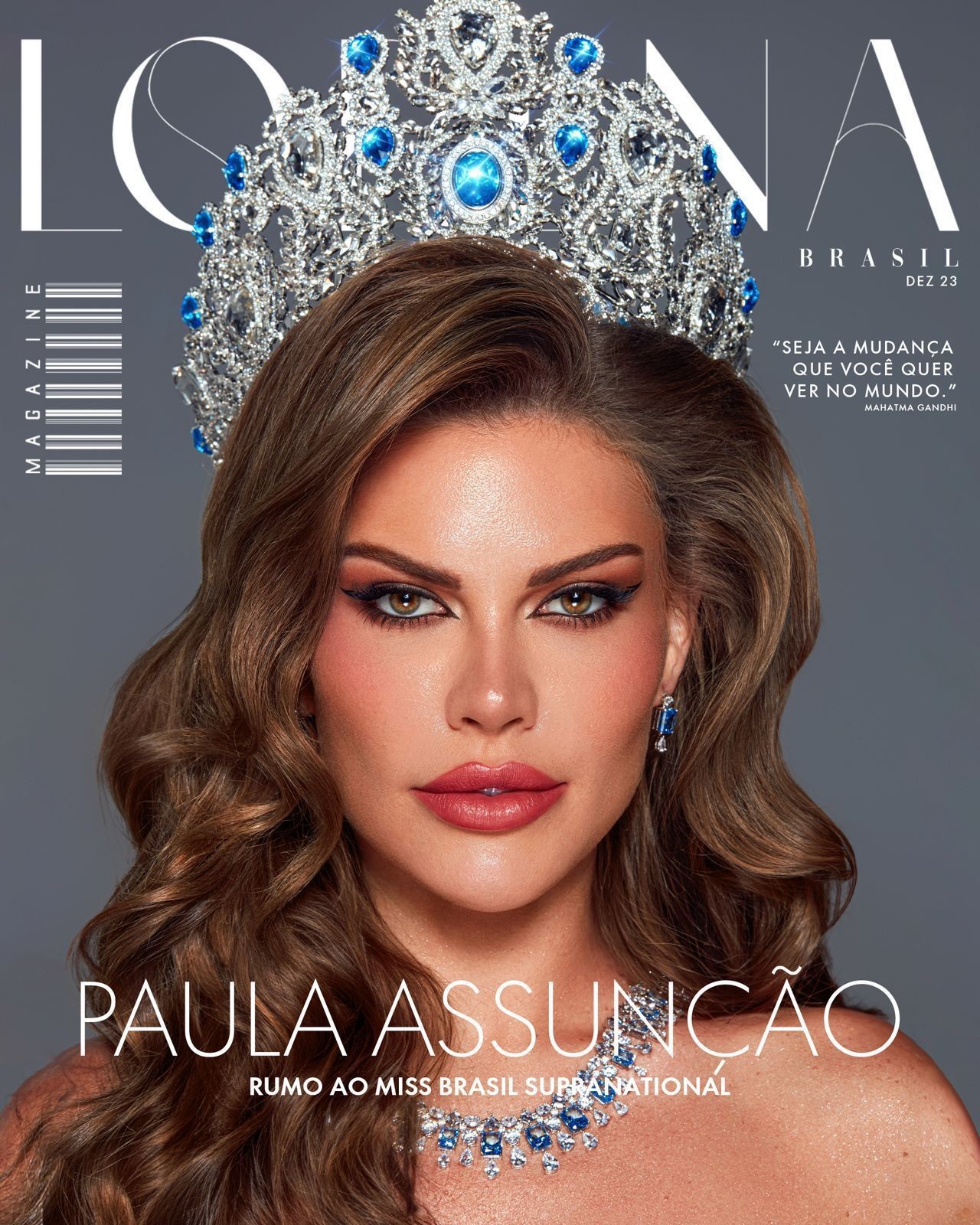 Paula Assunção: “Seja a mudança que você quer ver no mundo”