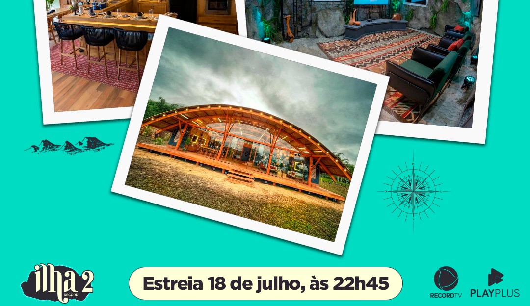 Saiba tudo sobre a segunda temporada do Ilha Record