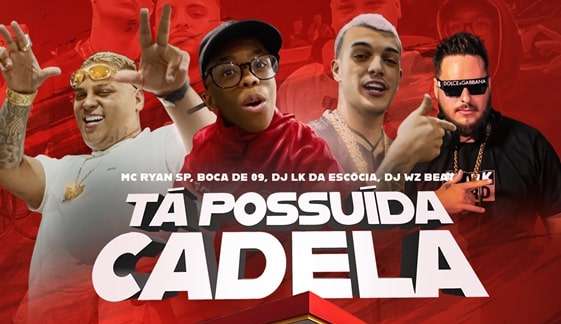 Mc Ryan SP e Boca de 09 lançam o hit “Tá Possuída Cadela”