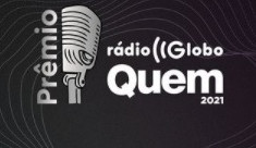 Prêmio Rádio Globo Quem 2021: veja o que rolou!