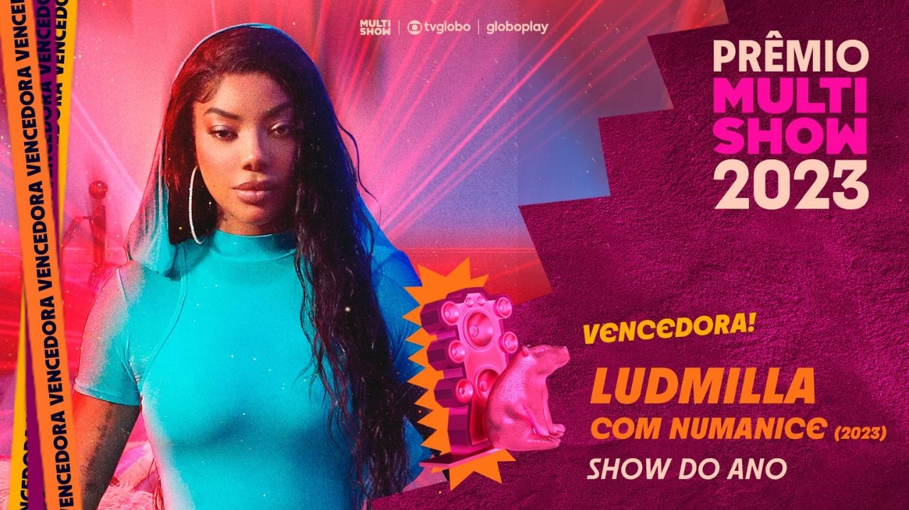 Prêmio Multishow: Ludmilla vence com NUMANICE em Show do Ano