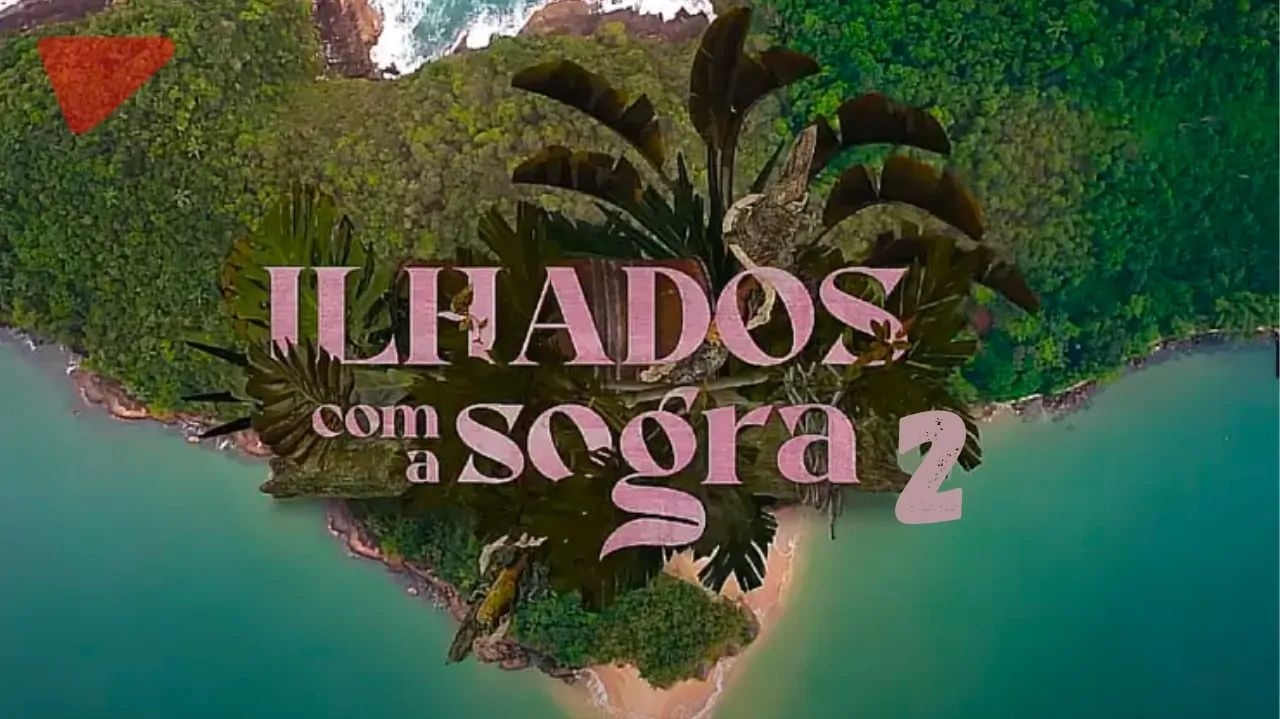 Estreia hoje a 2ª temporada de Ilhados com a Sogra na Netflix
