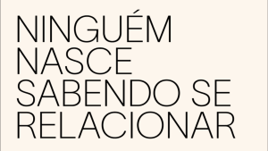 Ninguém nasce sabendo se relacionar: um guia para quem busca relacionamentos extraordinários na visão de Thomas Schultz, psicólogo sensação das redes sociais