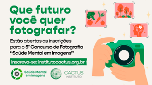 Instituto Cactus abre inscrições para concurso de fotografia